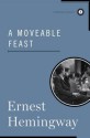 A Moveable Feast - Ernest Hemingway