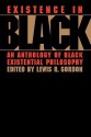 Existence in Black - Lewis R. Gordon