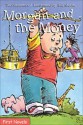 Morgan and the Money - Ted Staunton, Bill Slavin