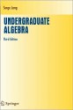 Undergraduate Algebra (Undergraduate Texts in Mathematics) - Serge Lang