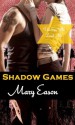 Shadow Games (The Spy Who Loved Me) - Mary Eason