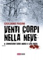 Venti corpi nella neve (Narrativa) (Italian Edition) - Giuliano Pasini