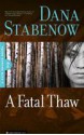 A Fatal Thaw - Dana Stabenow