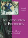 An Introduction to Biostatistics, Second Edition - Thomas J. Glover, Kevin Mitchell