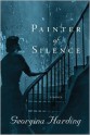 Painter of Silence - Georgina Harding