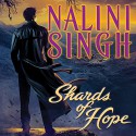 Shards of Hope: Psy/Changeling, Book 14 - Nalini Singh, Angela Dawe