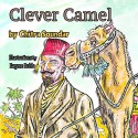 Clever Camel - Chitra Soundar, Eugene Ruble