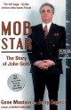 Mob Star: The Story of John Gotti - Gene Mustain, Jerry Capeci