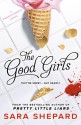 The Good Girls (The Perfectionists) - Sara Shepard