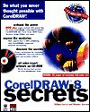 CorelDRAW 8 Secrets - William Harrel, Winston Steward