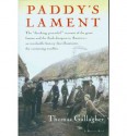Paddy's Lament, Ireland 1846-1847: Prelude to Hatred - Thomas Gallagher