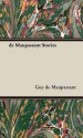 de Maupassant Stories - Guy de Maupassant