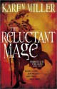 The Reluctant Mage - Karen Miller