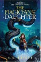 The Magicians' Daughter: Book Three of the Stoneways Trilogy - S.C. Butler