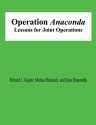 Operation Anaconda: Lessons for Joint Operations - Richard L. Kugler, Michael Baranick, Hans Binnendijk