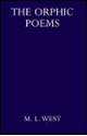 The Orphic Poems (Oxford University Press Academic Monograph Reprints) - M.L. West