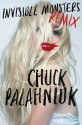 Invisible Monsters Remix - Chuck Palahniuk