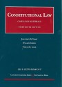 Constitutional Law, Cases and Materials, 13th, 2009 Supplement - Jonathan D. Varat, William Cohen, Vikram David Amar