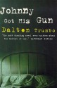 Johnny Got His Gun - Dalton Trumbo