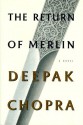 The Return Of Merlin - Deepak Chopra