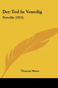 Der Tod in Venedig: Novelle (1913) - Thomas Mann