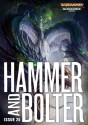 Hammer and Bolter: Issue 25 - Christian Dunn, Dan Abnett, Nik Vincent, Phil Kelly, Andy Hoare, Joshua Reynolds