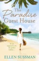 The Paradise Guest House - Ellen Sussman