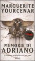 Memorie di Adriano - Marguerite Yourcenar, Lidia Storoni Mazzolani