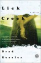 Lick Creek - Brad Kessler