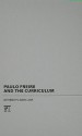 Paulo Freire and the Curriculum - Georgios Grollios, Henry A. Giroux, Panayota Gounari, Donaldo Macedo