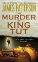 The Murder of King Tut - James Patterson