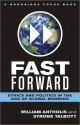 Fast Forward: Ethics and Politics in the Age of Global Warming - William Antholis