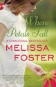 Where Petals Fall - Melissa Foster