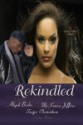 Rekindled - Aliyah Burke, Taige Crenshaw, McKenna Jeffries