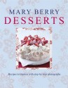 Mary Berry's Desserts - Mary Berry