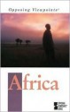 Africa: Opposing Viewpoints - Laura K. Egendorf