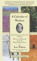 A Calendar of Wisdom: Daily Thoughts to Nourish the Soul, Written and Se - Leo Tolstoy, Peter Sekirin