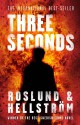 Three Seconds (Grens & Sundkvist #5) - Anders Roslund, Börge Hellström, Kari Dickson