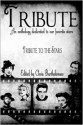 Tribute to the Stars - David Perlmutter, Dustin Reade, Mark Anthony Crittenden, Adam Francis Smith, J.R. Poulter, J.R. McRae, Jan Turner-Jones, Voicu Mihnea Simandan, Andy Echevarria, Jason D. Brawn, W. J. Rosser, Kenneth C. Goldman, Dorothy Davies, Jessica Bell, Red Morgan, Stephanie L. Morr