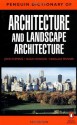 The Penguin Dictionary of Architecture and Landscape Architecture - John Fleming, Hugh Honour, Nikolaus Pevsner