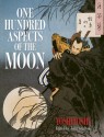 One Hundred Aspects of the Moon - Tsukioka Yoshitoshi, John Grafton