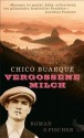 Vergossene Milch: Roman (German Edition) - Chico Buarque, Karin Schweder-Schreiner