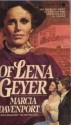 Of Lena Geyer - Marcia Davenport