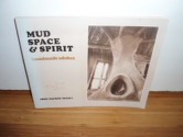 Mud, Space and Spirit: Handmade Adobes - Virginia Gray