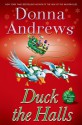 Duck the Halls: A Meg Langslow Mystery - Donna Andrews