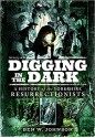 Digging in the Dark: A History of the Yorkshire Resurrectionists - Ben Johnson