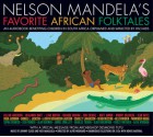 Nelson Mandela's Favorite African Folktales - Nelson Mandela, LeVar Burton, Samuel L. Jackson, Matt Damon