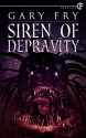 Siren of Depravity - Gary Fry