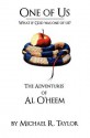 One of Us/The Adventures of Al O'Heem: What If God Was One of Us? - Michael R. Taylor