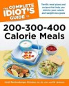 The Complete Idiot's Guide to 200-300-400 Calorie Meals - Denise Webb, Ed Jackson, Heidi Reichenberger McIndoo